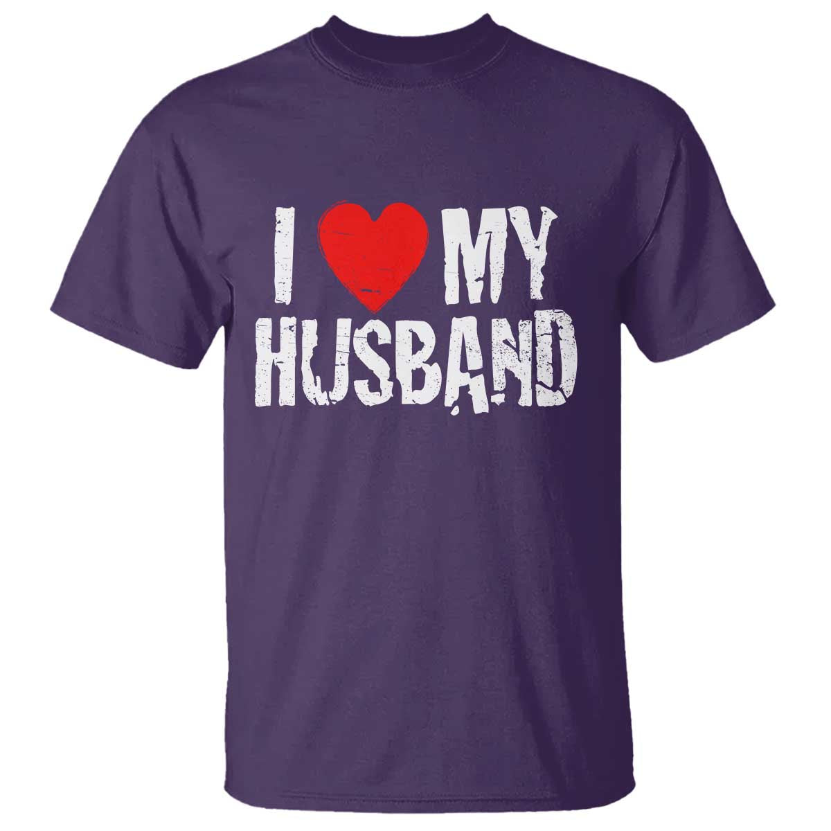 Cool Marriage Humor Gift For Wife T Shirt I Love My Husband TS12 Purple Print Your Wear