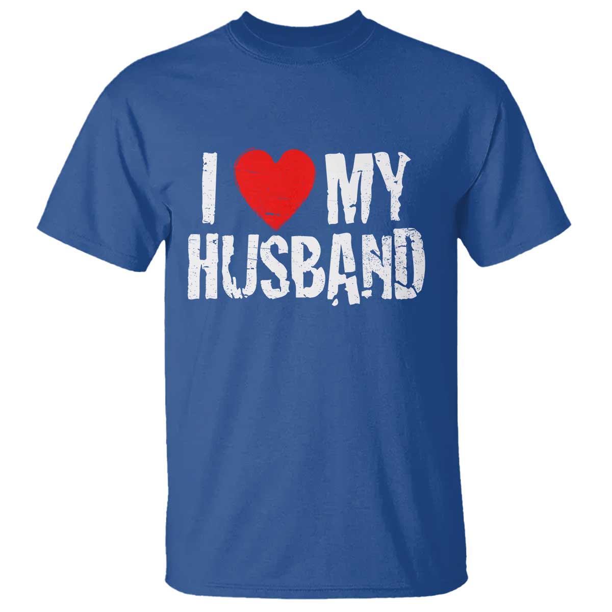Cool Marriage Humor Gift For Wife T Shirt I Love My Husband TS12 Royal Blue Print Your Wear