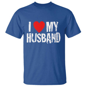 Cool Marriage Humor Gift For Wife T Shirt I Love My Husband TS12 Royal Blue Print Your Wear