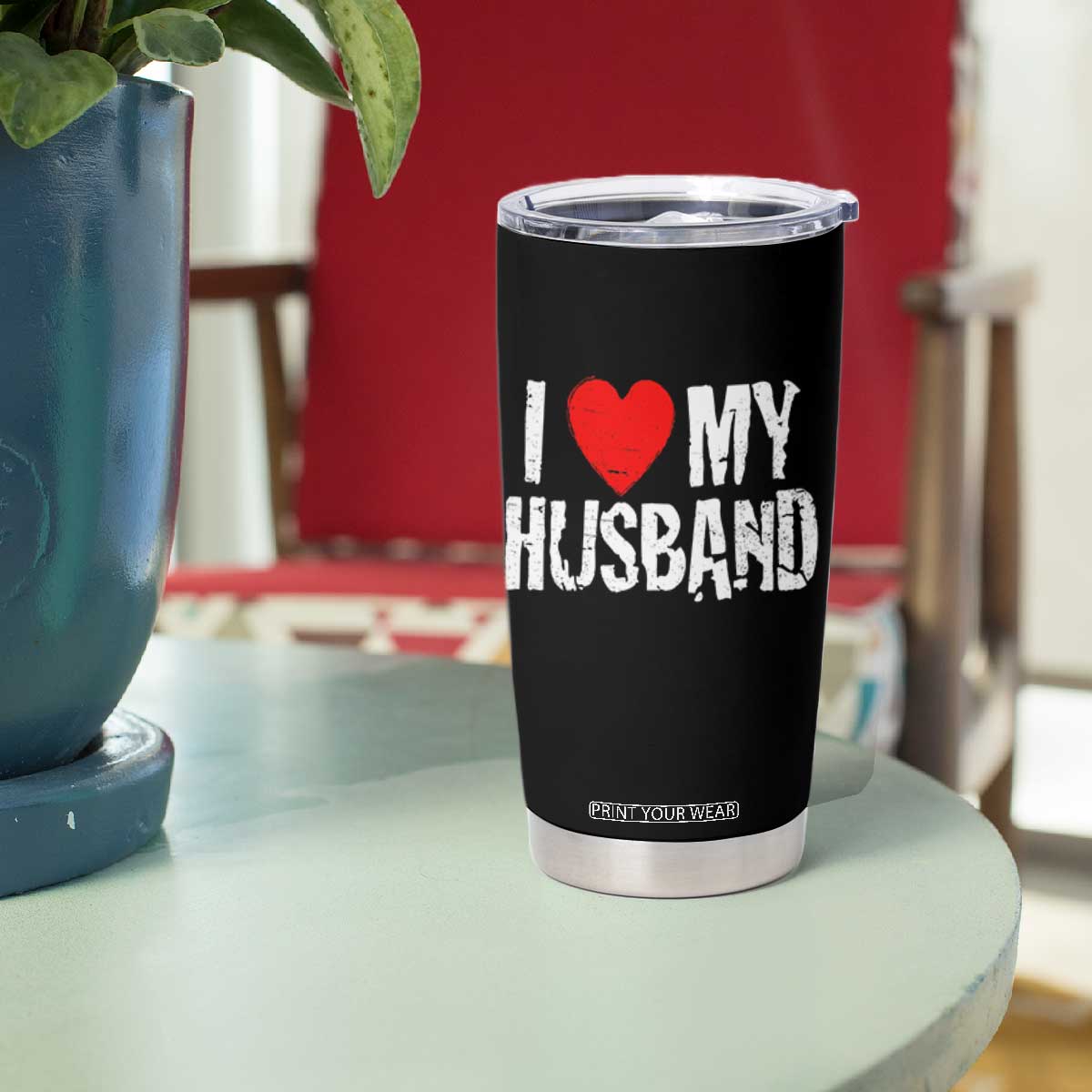 Cool Marriage Humor Gift For Wife Tumbler Cup I Love My Husband TS12 Print Your Wear