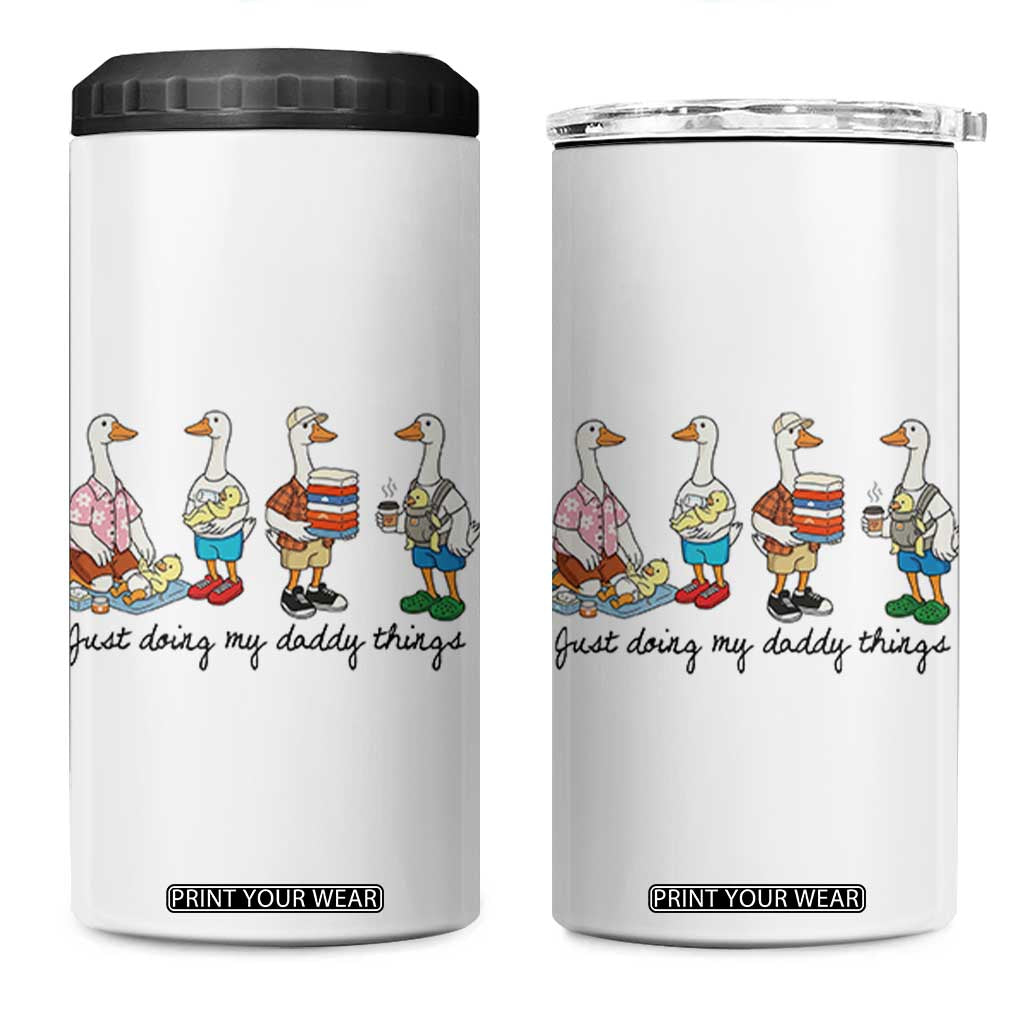 Funny Goose Just Doing My Daddy Things 4 in 1 Can Cooler Tumbler Fathers Day Gift TS12 One Size: 16 oz White Print Your Wear