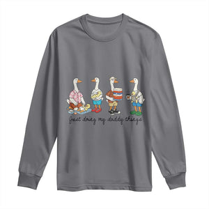 Funny Goose Just Doing My Daddy Things Long Sleeve Shirt Fathers Day Gift TS12 Charcoal Print Your Wear