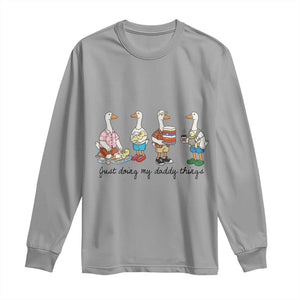 Funny Goose Just Doing My Daddy Things Long Sleeve Shirt Fathers Day Gift TS12 Sport Gray Print Your Wear