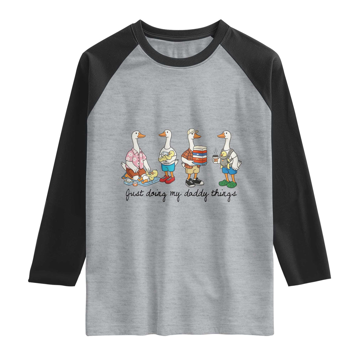 Funny Goose Just Doing My Daddy Things Raglan Shirt Fathers Day Gift TS12 Heather Gray Black Print Your Wear
