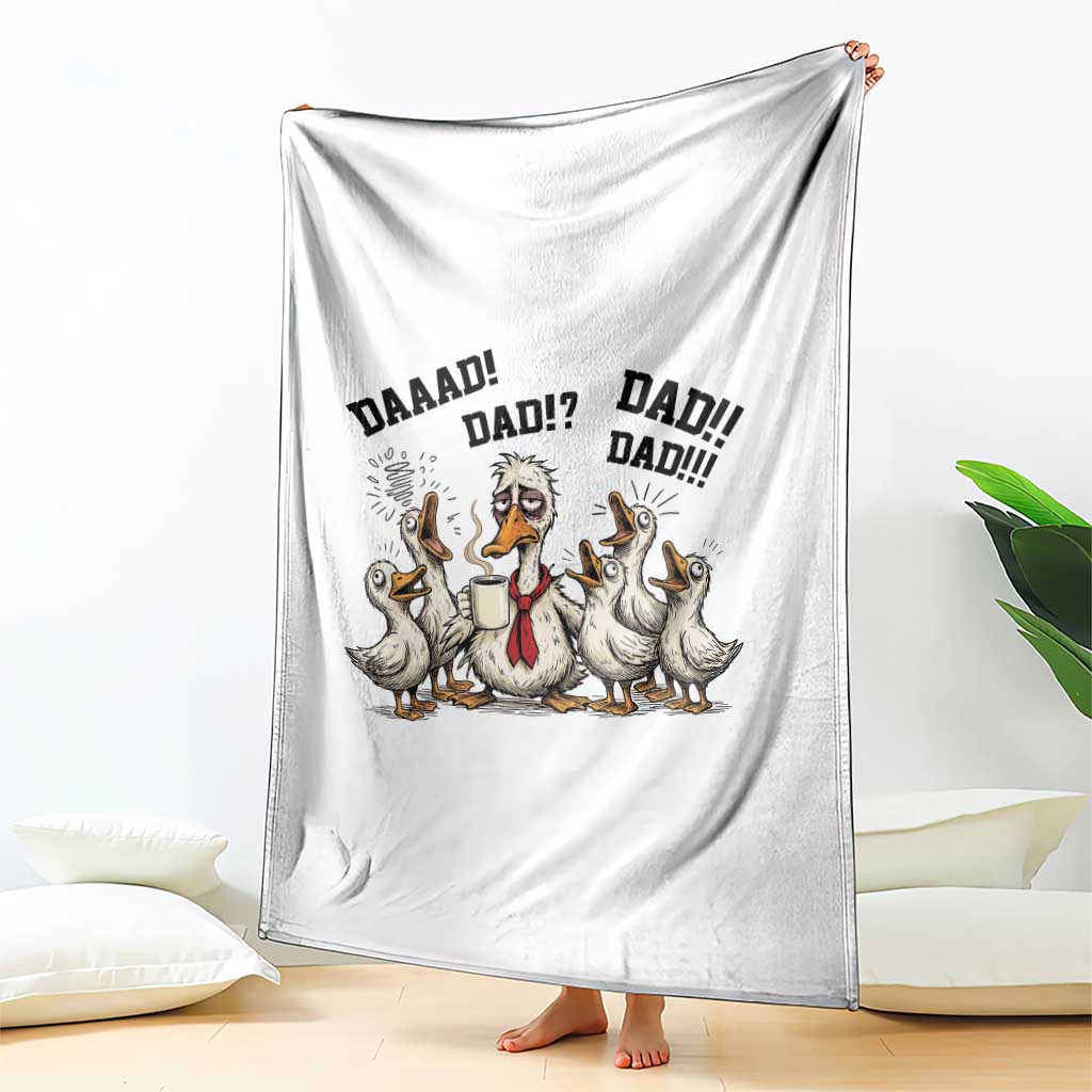 Funny Duck Dad Daaad Dad Dad Throw Blanket Tired Dad Life Fathers Day Graphic TS12 Print Your Wear