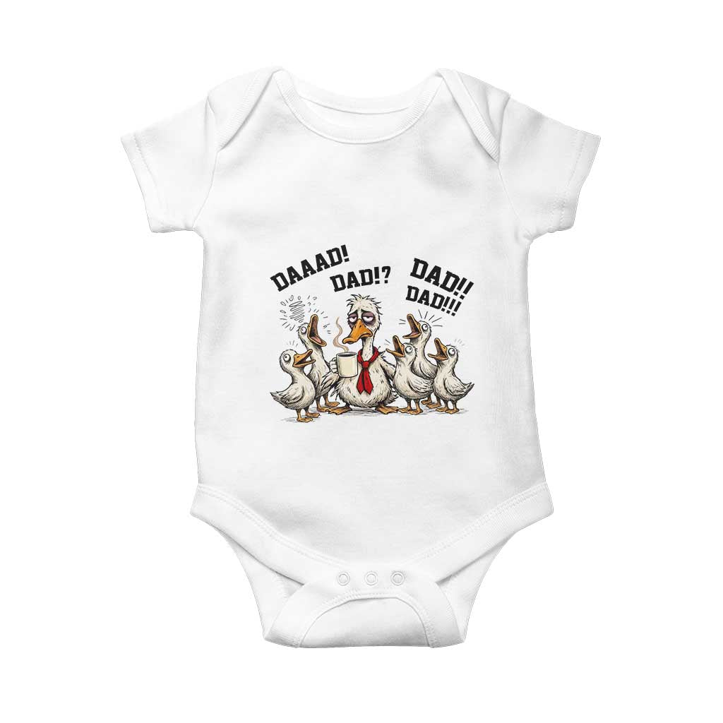 Funny Duck Dad Daaad Dad Dad Baby Onesie Tired Dad Life Fathers Day Graphic TS12 White Print Your Wear