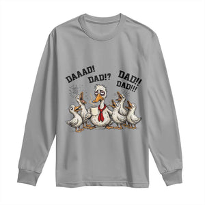 Funny Duck Dad Daaad Dad Dad Long Sleeve Shirt Tired Dad Life Fathers Day Graphic TS12 Sport Gray Print Your Wear