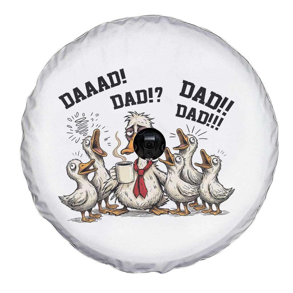 Funny Duck Dad Daaad Dad Dad Spare Tire Cover Tired Dad Life Fathers Day Graphic TS12 Print Your Wear