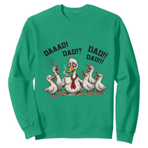 Funny Duck Dad Daaad Dad Dad Sweatshirt Tired Dad Life Fathers Day Graphic TS12 Irish Green Print Your Wear