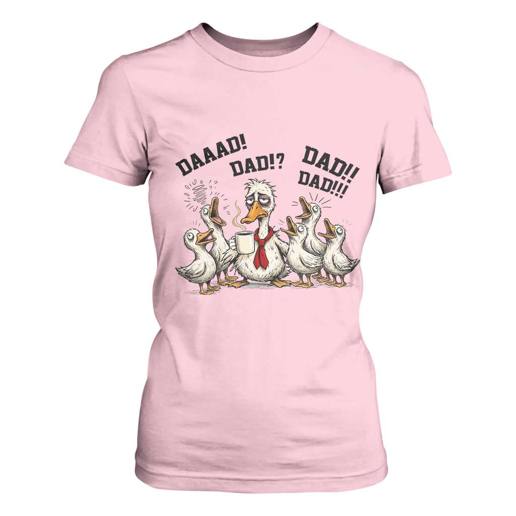 Funny Duck Dad Daaad Dad Dad T Shirt For Women Tired Dad Life Fathers Day Graphic TS12 Light Pink Print Your Wear
