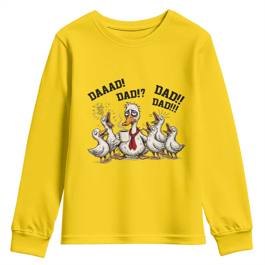 Funny Duck Dad Daaad Dad Dad Youth Sweatshirt Tired Dad Life Fathers Day Graphic TS12 Daisy Print Your Wear