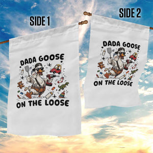 Dada Goose On The Loose Garden Flag Funny Fatherhood Humor Gift