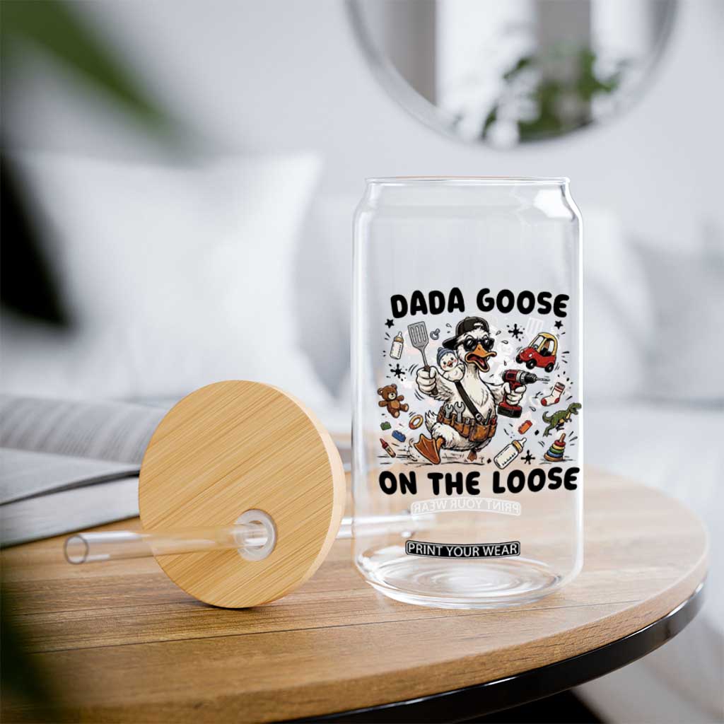 Dada Goose On The Loose Glass Can Funny Fatherhood Humor Gift TS12 Print Your Wear