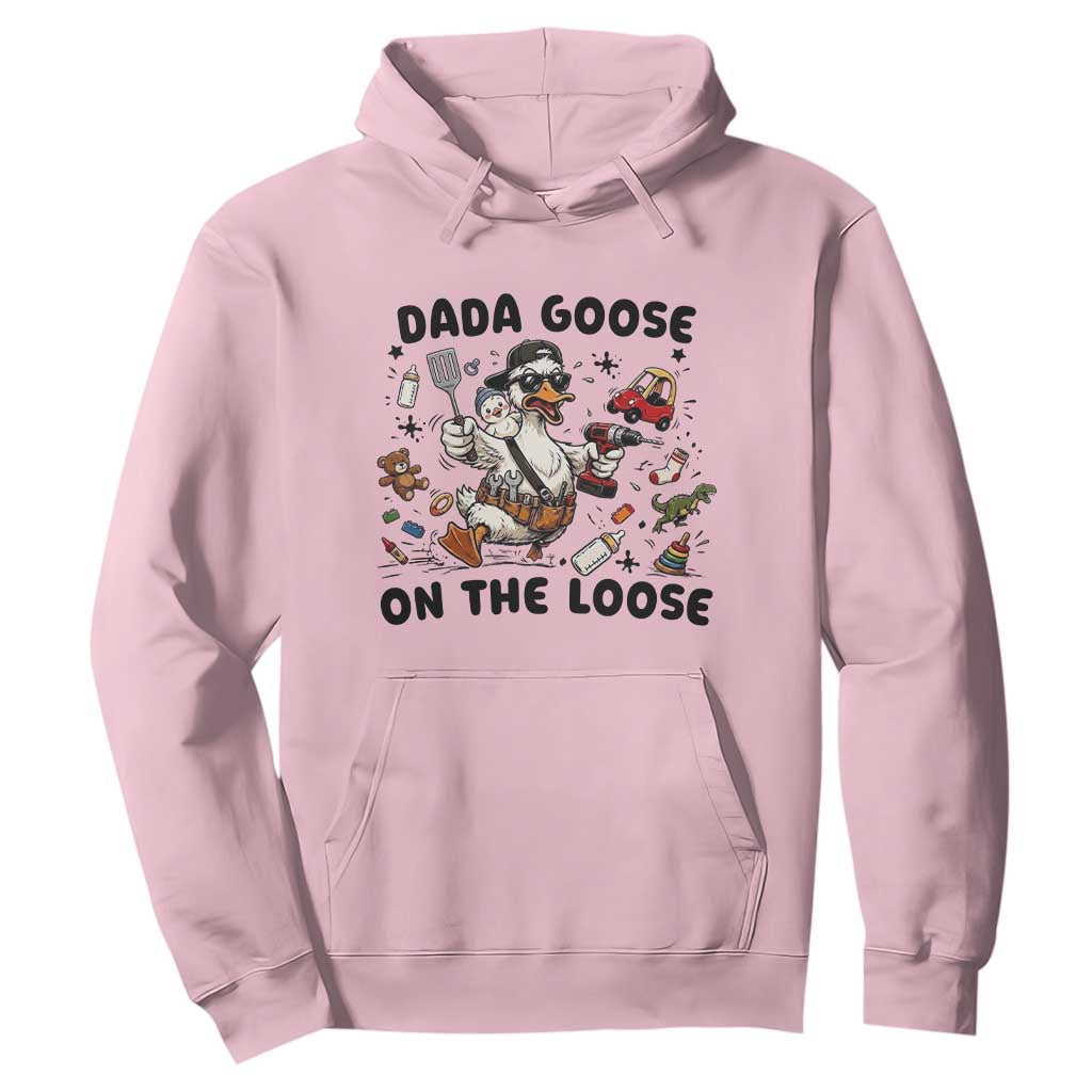 Dada Goose On The Loose Hoodie Funny Fatherhood Humor Gift TS12 Light Pink Print Your Wear