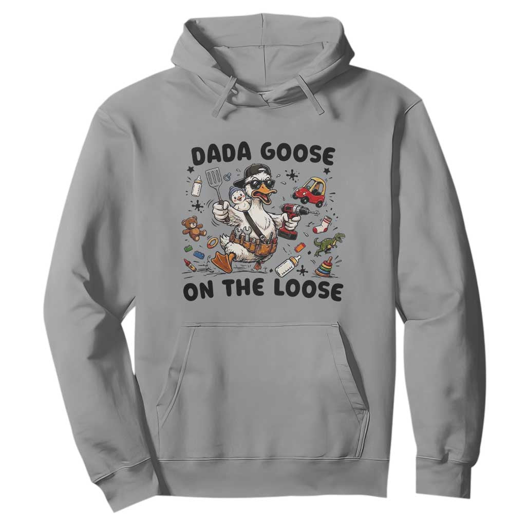 Dada Goose On The Loose Hoodie Funny Fatherhood Humor Gift TS12 Sport Gray Print Your Wear