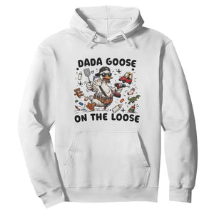 Dada Goose On The Loose Hoodie Funny Fatherhood Humor Gift TS12 White Print Your Wear