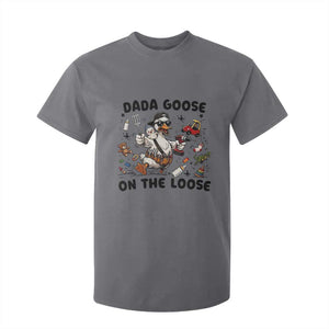 Dada Goose On The Loose T Shirt For Kid Funny Fatherhood Humor Gift TS12 Charcoal Print Your Wear