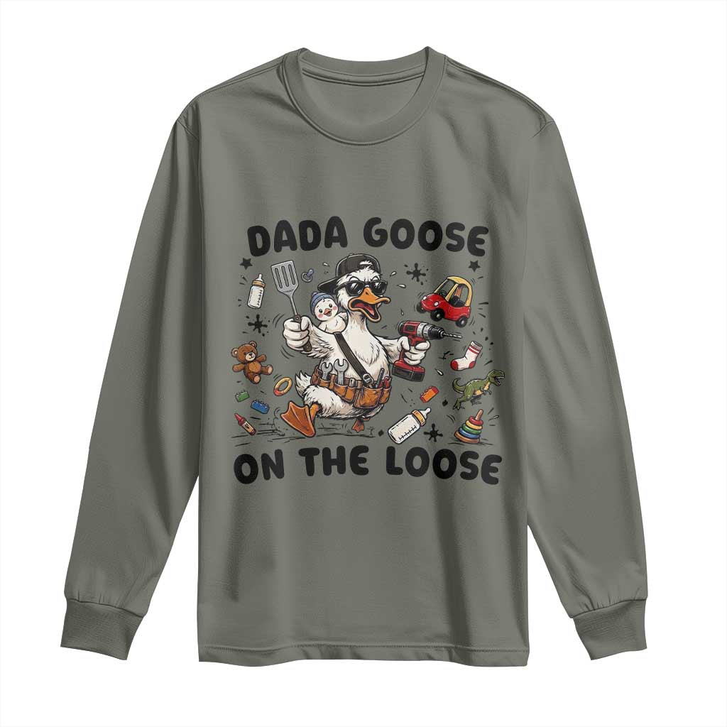 Dada Goose On The Loose Long Sleeve Shirt Funny Fatherhood Humor Gift TS12 Military Green Print Your Wear