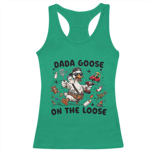Dada Goose On The Loose Racerback Tank Top Funny Fatherhood Humor Gift