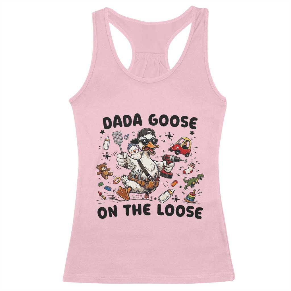 Dada Goose On The Loose Racerback Tank Top Funny Fatherhood Humor Gift