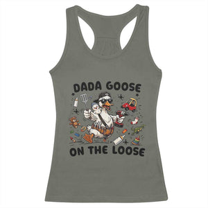 Dada Goose On The Loose Racerback Tank Top Funny Fatherhood Humor Gift