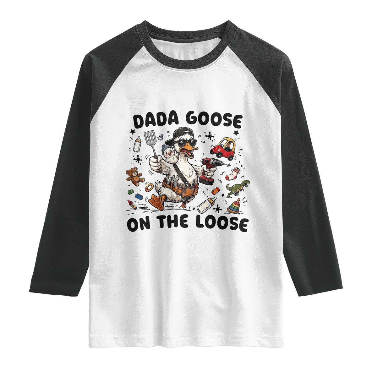 Dada Goose On The Loose Raglan Shirt Funny Fatherhood Humor Gift TS12 White Black Print Your Wear