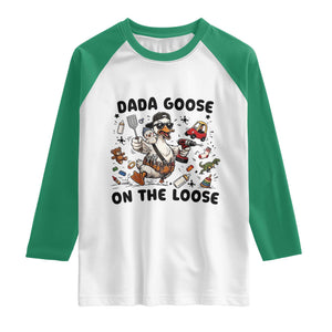 Dada Goose On The Loose Raglan Shirt Funny Fatherhood Humor Gift TS12 White Kelly Green Print Your Wear