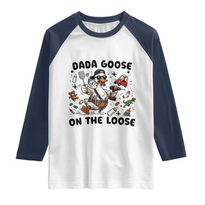Dada Goose On The Loose Raglan Shirt Funny Fatherhood Humor Gift TS12 White Navy Print Your Wear