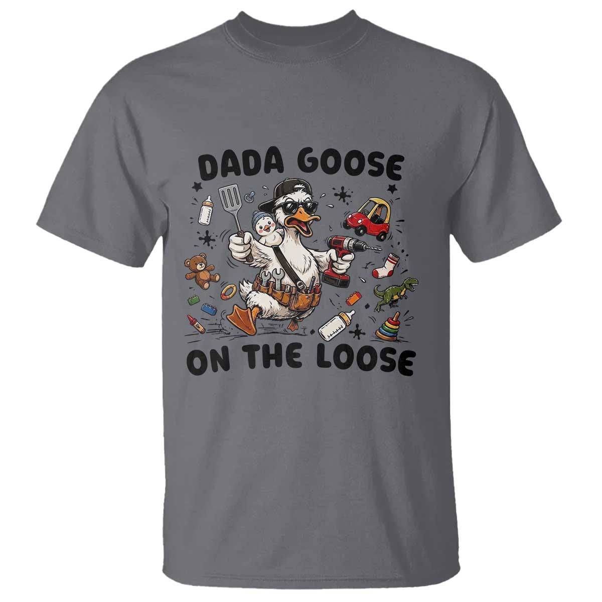Dada Goose On The Loose T Shirt Funny Fatherhood Humor Gift TS12 Charcoal Print Your Wear