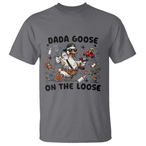 Dada Goose On The Loose T Shirt Funny Fatherhood Humor Gift TS12 Charcoal Print Your Wear