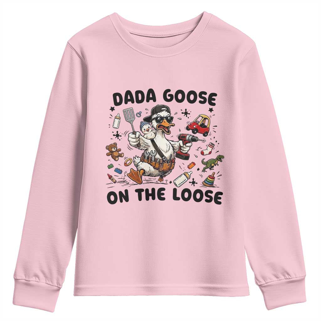 Dada Goose On The Loose Youth Sweatshirt Funny Fatherhood Humor Gift TS12 Light Pink Print Your Wear