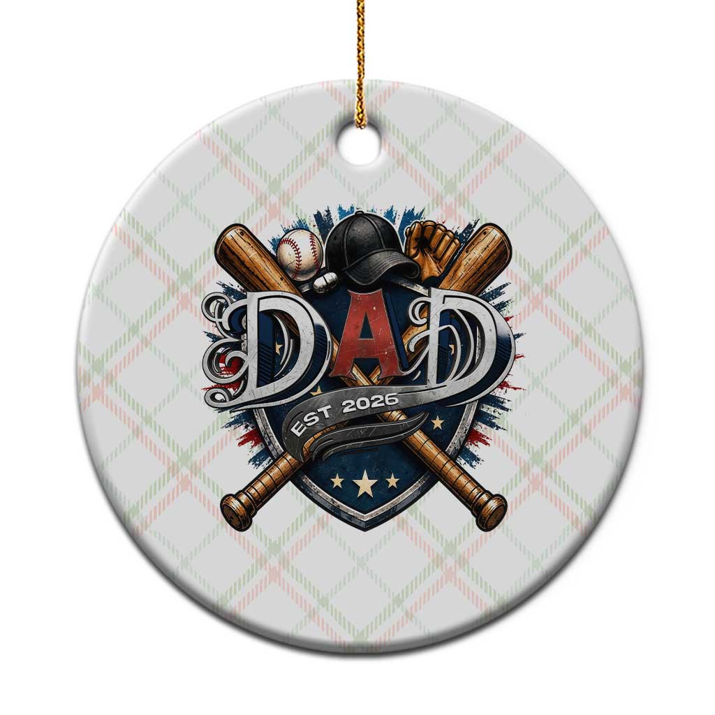 Baseball Dad Est 2026 Ceramic Ornament New Dad Father's Day Gift TS12 1pc Christmas Plaid Print Your Wear