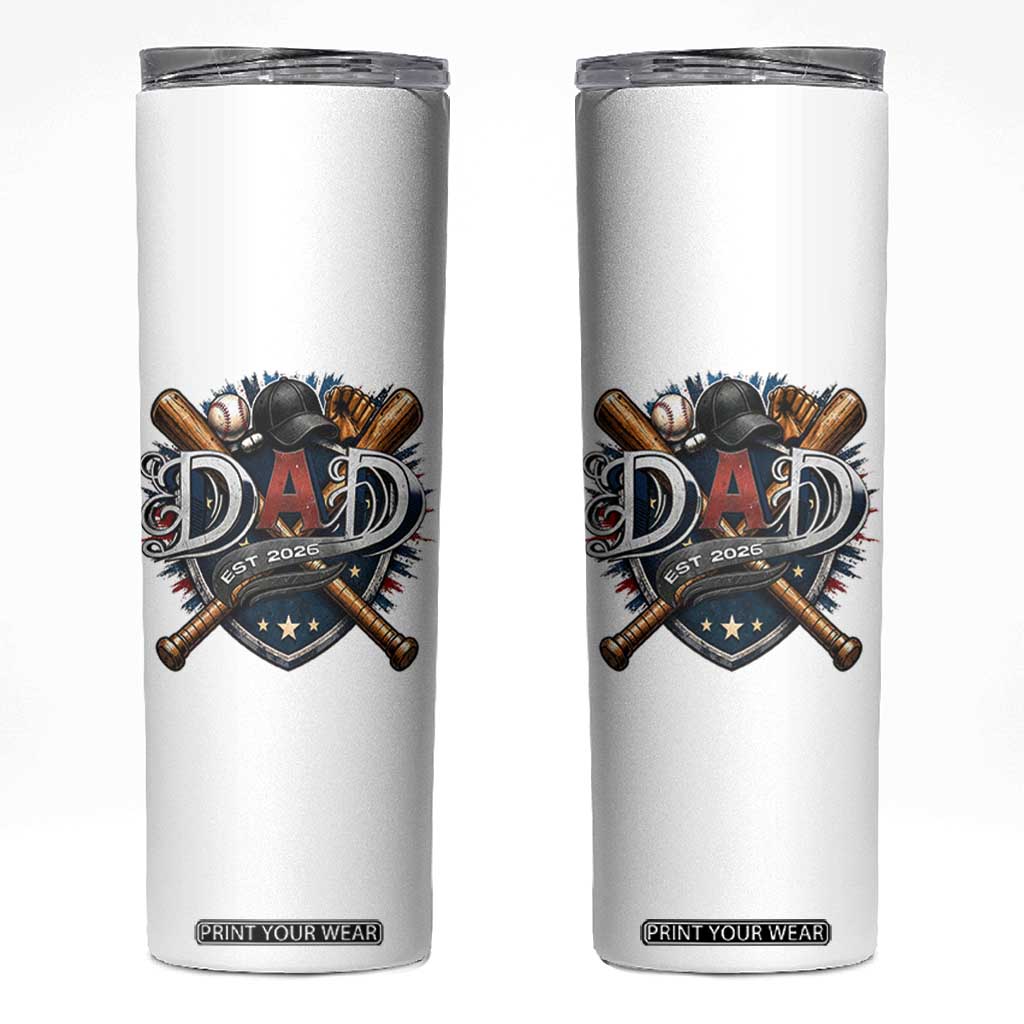 Baseball Dad Est 2026 Skinny Tumbler New Dad Father's Day Gift TS12 White Print Your Wear
