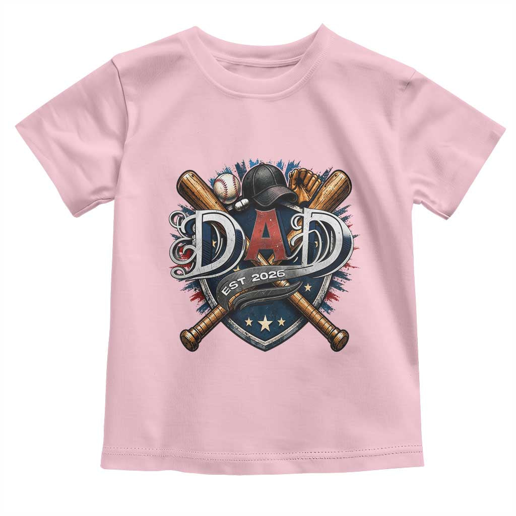 Baseball Dad Est 2026 Toddler T Shirt New Dad Father's Day Gift TS12 Light Pink Print Your Wear