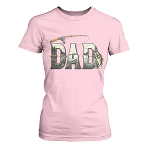 Fishing Dad T Shirt For Women Funny Angler Fathers Day Gift TS12 Light Pink Print Your Wear