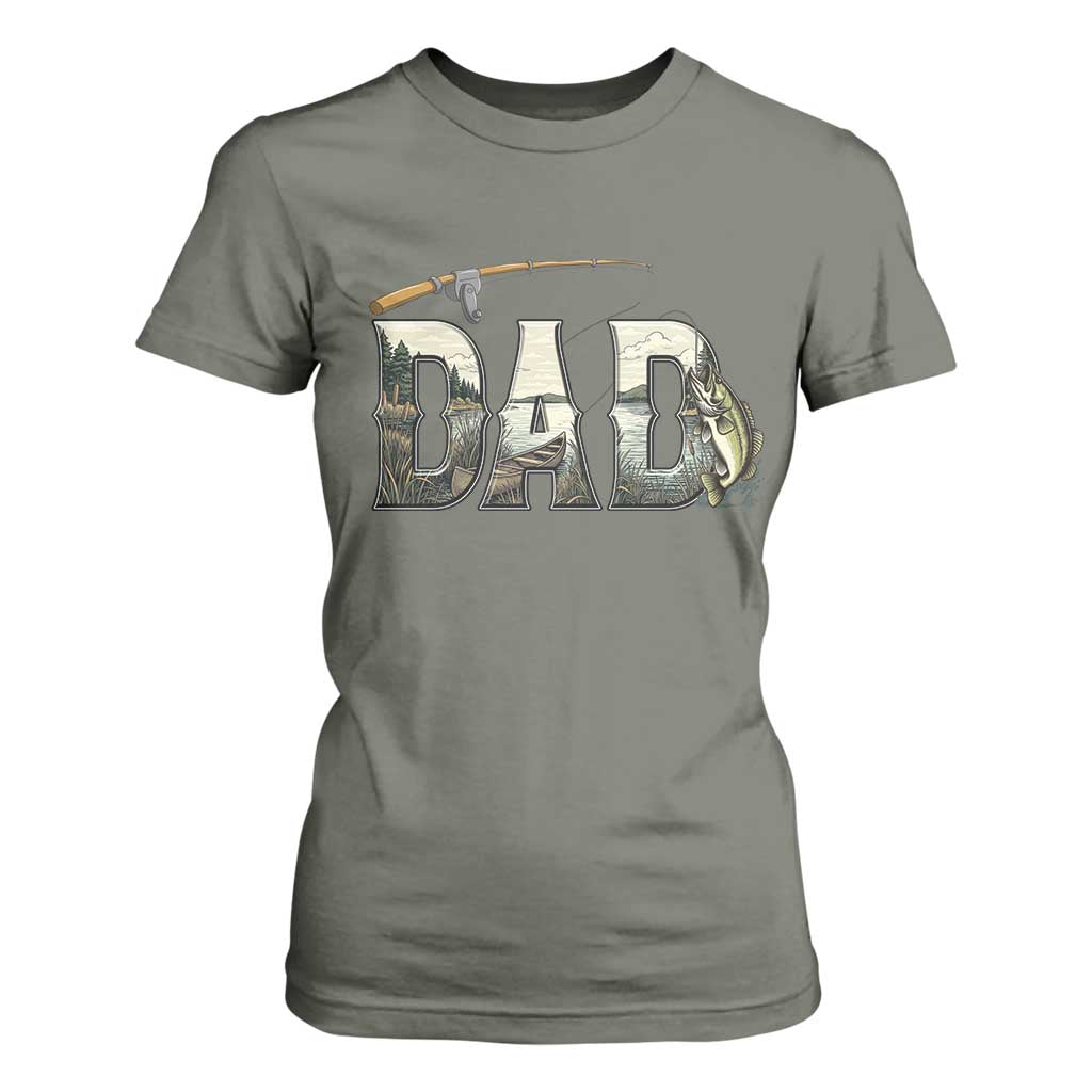 Fishing Dad T Shirt For Women Funny Angler Fathers Day Gift TS12 Military Green Print Your Wear