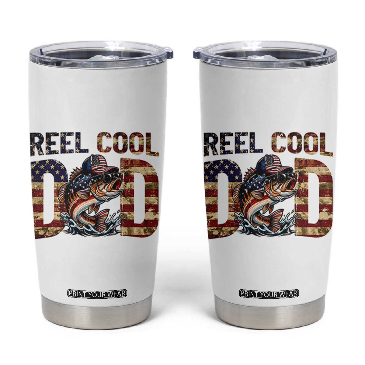 Patriotic Reel Cool Dad Tumbler Cup American Flag Fishing Fathers Day Gift TS12 White Print Your Wear