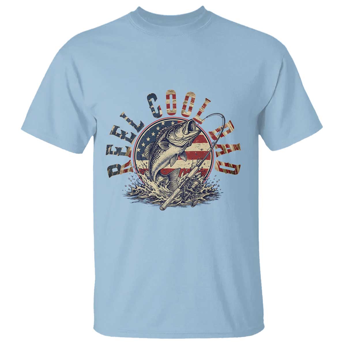 Reel Cool Dad Graphic T Shirt 4th Of July Fishing Patriotic Dad TS12 Light Blue Print Your Wear
