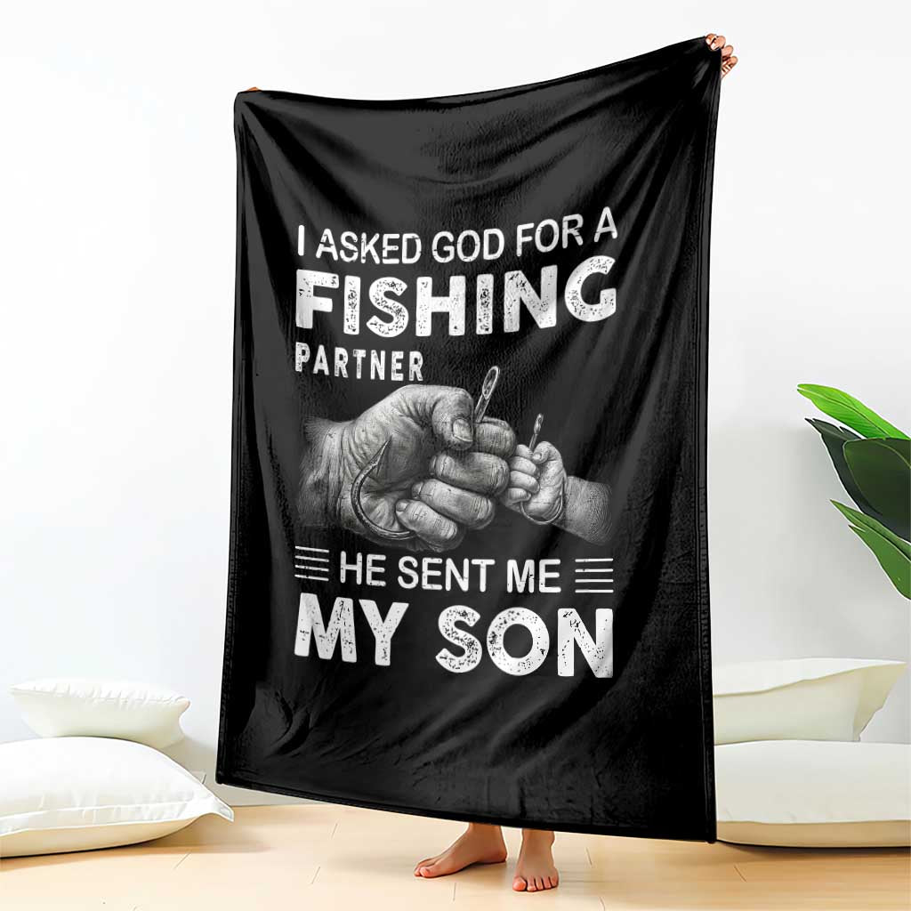 Father And Son Fishing Throw Blanket Asked God For A Fishing Partner Graphic TS12 Print Your Wear