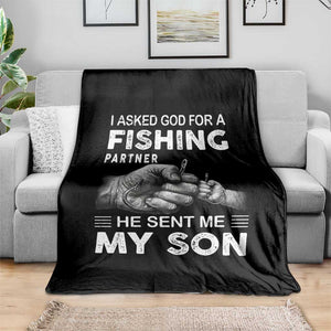 Father And Son Fishing Throw Blanket Asked God For A Fishing Partner Graphic TS12 Print Your Wear