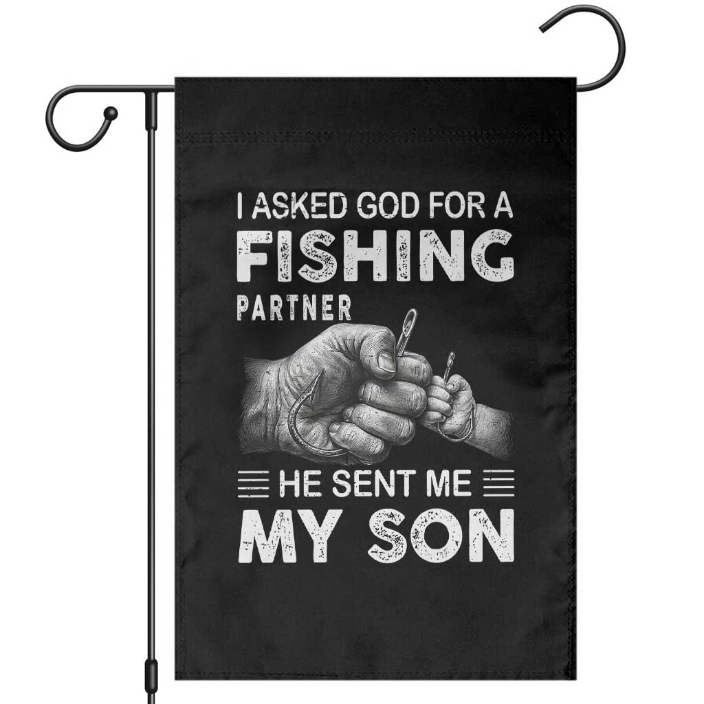 Father And Son Fishing Garden Flag Asked God For A Fishing Partner Graphic TS12 Black Print Your Wear
