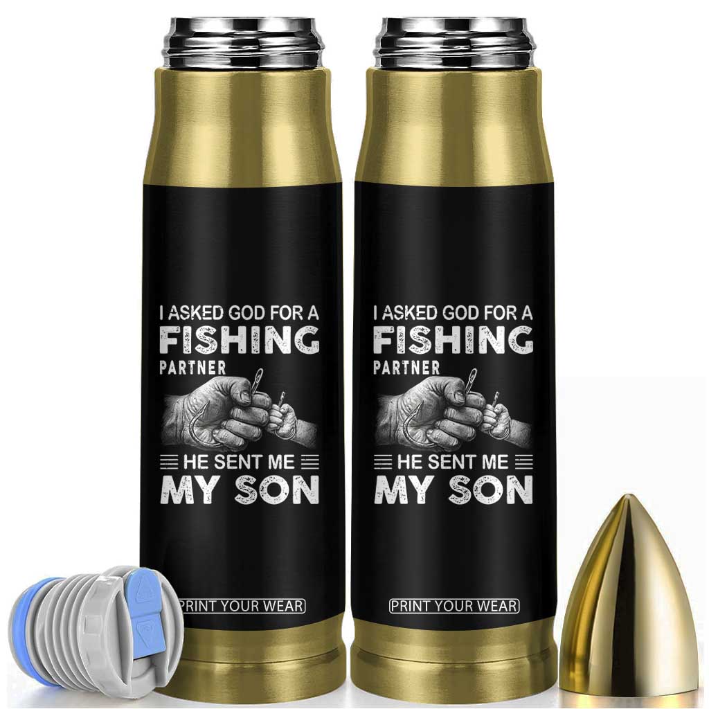 Father And Son Fishing Bullet Tumbler Asked God For A Fishing Partner Graphic TS12 Black Print Your Wear