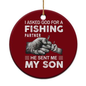 Father And Son Fishing Ceramic Ornament Asked God For A Fishing Partner Graphic TS12 1pc Red Print Your Wear
