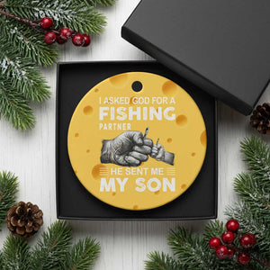 Father And Son Fishing Ceramic Ornament Asked God For A Fishing Partner Graphic TS12 1pc Yellow Cheese Print Your Wear