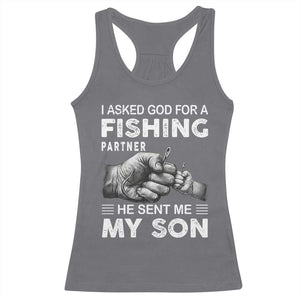 Father And Son Fishing Racerback Tank Top Asked God For A Fishing Partner Graphic TS12 Charcoal Print Your Wear