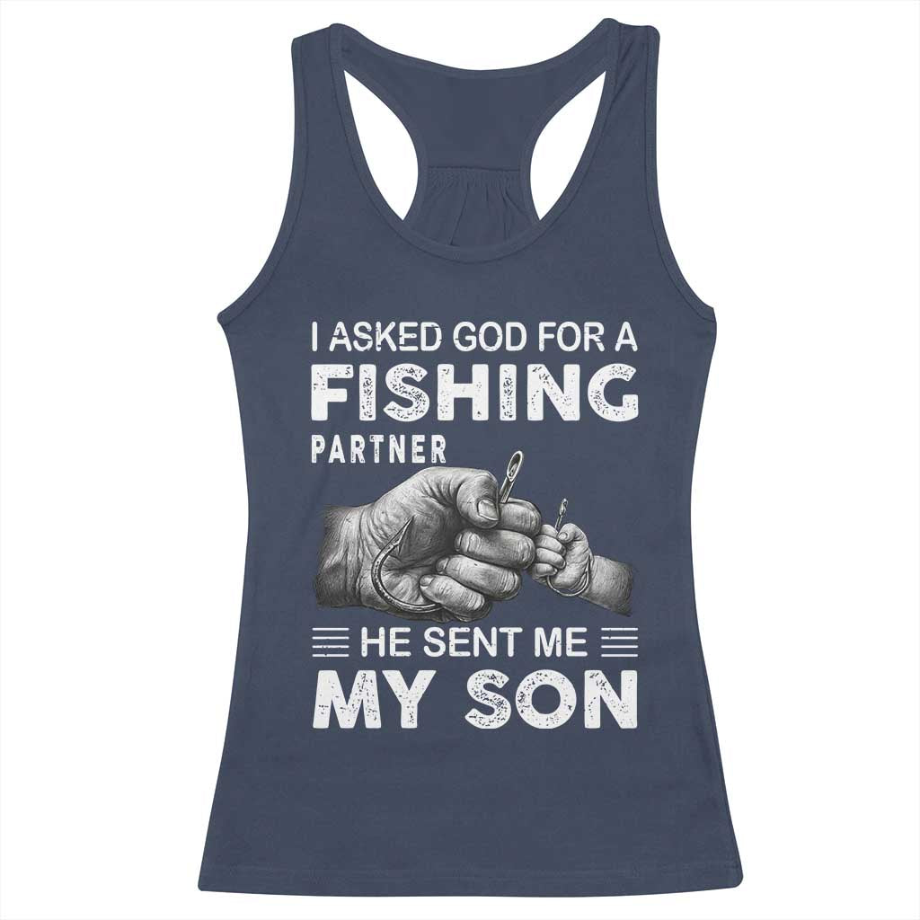Father And Son Fishing Racerback Tank Top Asked God For A Fishing Partner Graphic TS12 Navy Print Your Wear