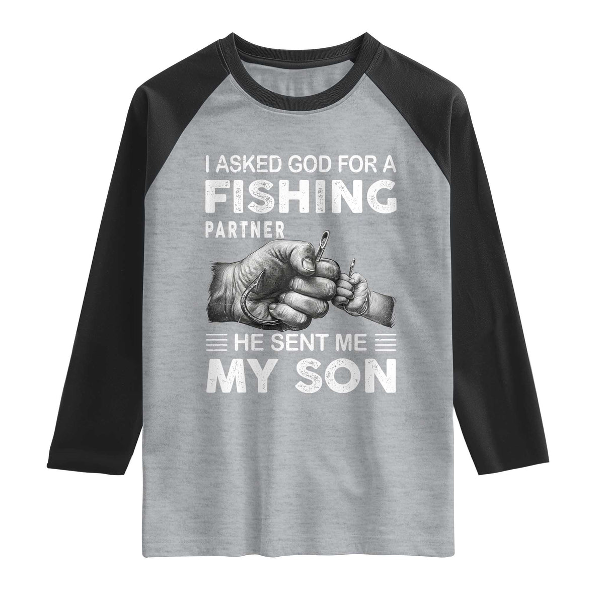 Father And Son Fishing Raglan Shirt Asked God For A Fishing Partner Graphic TS12 Heather Gray Black Print Your Wear