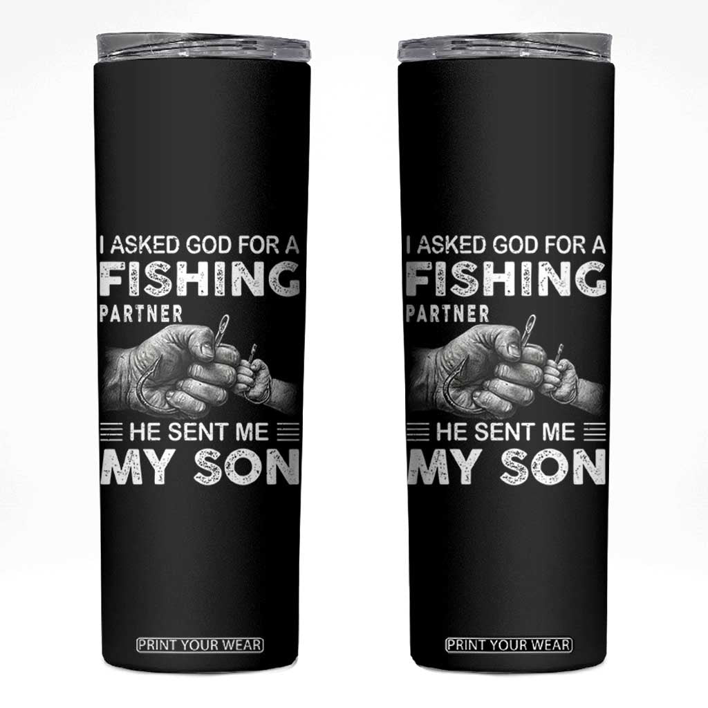 Father And Son Fishing Skinny Tumbler Asked God For A Fishing Partner Graphic TS12 Black Print Your Wear