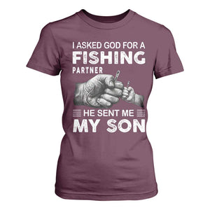 Father And Son Fishing T Shirt For Women Asked God For A Fishing Partner Graphic TS12 Maroon Print Your Wear