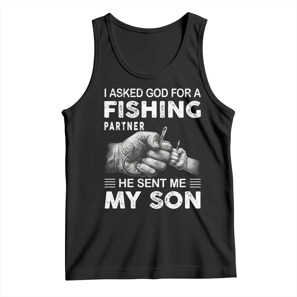 Father And Son Fishing Tank Top Asked God For A Fishing Partner Graphic TS12 Black Print Your Wear